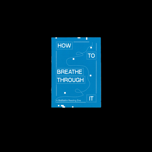 How to Breathe Through it